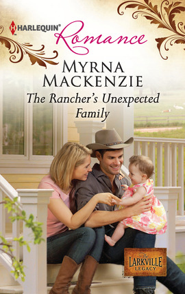 Title details for The Rancher's Unexpected Family by Myrna Mackenzie - Available